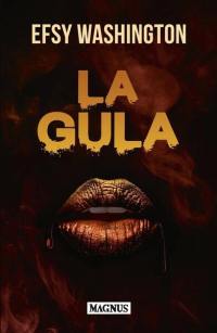 La Gula : thriller
