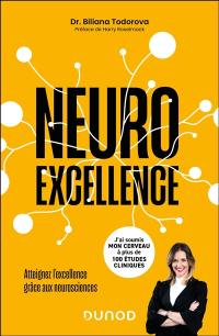 Neuroexcellence : atteignez l'excellence grâce aux neurosciences