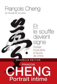 Et le souffle devient signe : portrait d'une âme à l'encre de Chine