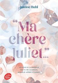"Ma chère Juliet..."