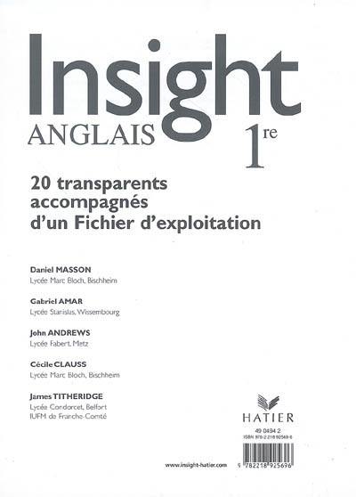 Insight anglais 1re : 20 transparents accompagnés d'un fichier d'exploitation Insight anglais 1re : 20 transparents accompagnés d'un fichier d'exploitation