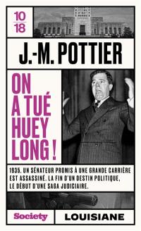 On a tué Huey Long !