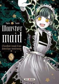 Monster maid : l'excellent travail d'une domestique monstrueuse. Vol. 3