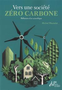 Vers une société zéro carbone : réflexions d'un scientifique