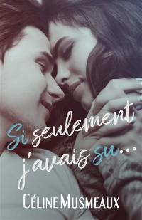 Si seulement j'avais su...