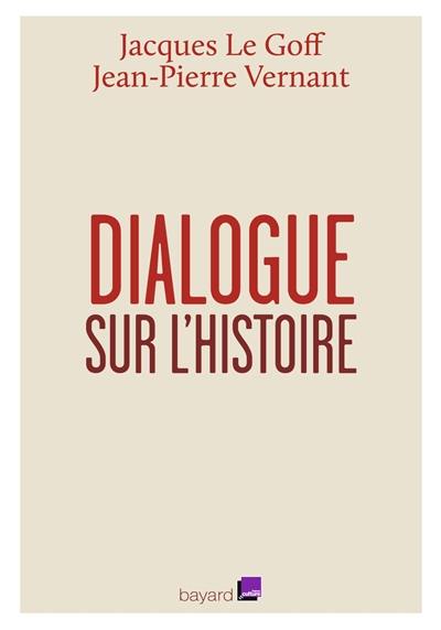 Dialogue sur l'histoire : entretiens avec Emmanuel Laurentin Dialogue sur l'histoire : entretiens avec Emmanuel Laurentin