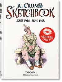 Robert Crumb : sketchbook. Vol. 1. 1964-1968