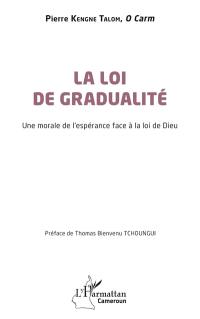 La loi de gradualité : une morale de l'espérance face à la loi de Dieu