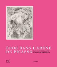 Eros dans l'arène de Picasso : entre art populaire et art contemporain