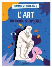 L'art, un monde à explorer
