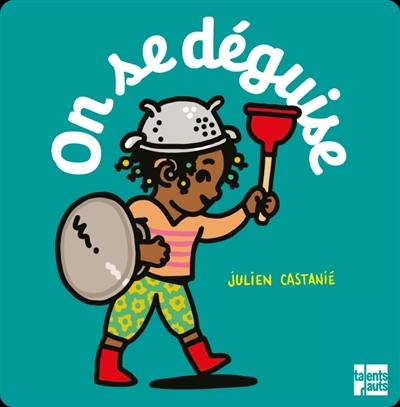 On se déguise