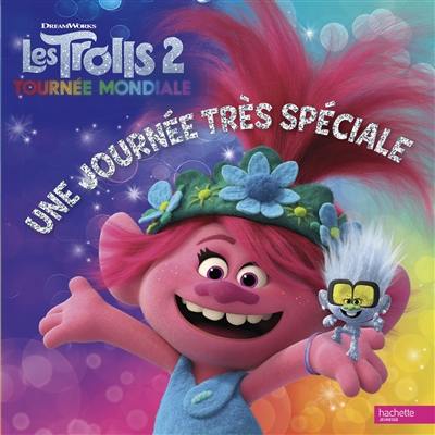 Les Trolls 2, tournée mondiale : une journée très spéciale Les Trolls 2, tournée mondiale : une journée très spéciale