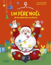 Un Père Noël de toutes les couleurs Un Père Noël de toutes les couleurs
