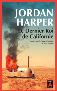 Le dernier roi de Californie