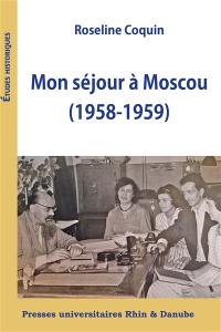 Mon séjour à Moscou (1958-1959)