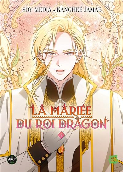 La mariée du roi dragon. Vol. 5