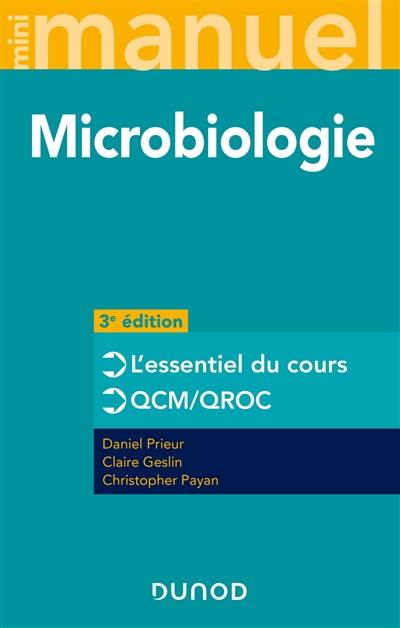 Microbiologie : l'essentiel du cours, QCM-QROC Microbiologie : l'essentiel du cours, QCM-QROC