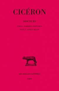 Discours. Vol. 17. Pour C. Rabirius Postumus, pour T. Annius Milon *** Pour T. Annius Milon