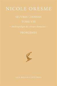 Oeuvres choisies. Vol. 8. Anthropologie des erreurs humaines : problèmes
