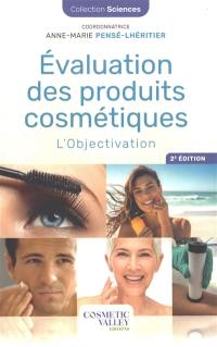Evaluation des produits cosmétiques : l'objectivation