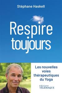 Respire toujours : histoires de souffles de vie