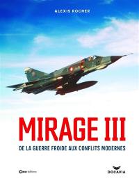 Mirage III : une légende du ciel