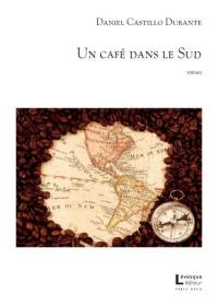 Un café dans le Sud Un café dans le Sud
