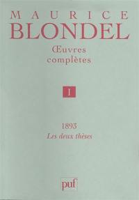 Oeuvres complètes. Vol. 1. 1893, les deux thèses
