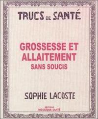 Grossesse et allaitement sans soucis