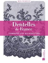 Dentelles de France : comment les reconnaître