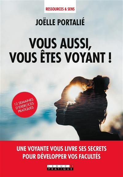 Vous aussi, vous êtes voyant ! Vous aussi, vous êtes voyant !