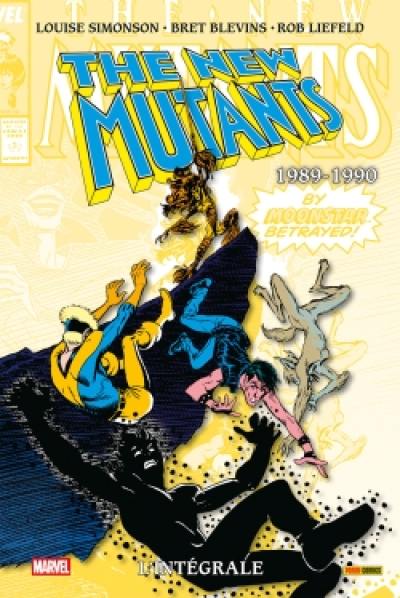The New Mutants : l'intégrale. 1989-1990