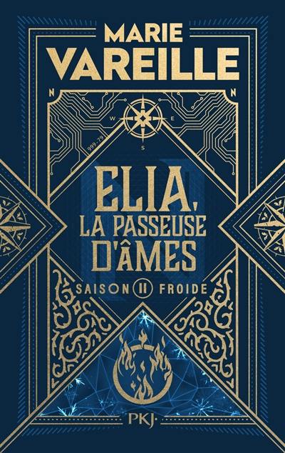 Elia, la passeuse d'âmes. Vol. 2. Saison froide Elia, la passeuse d'âmes. Vol. 2. Saison froide
