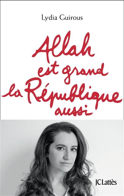 Allah est grand, la République aussi Allah est grand, la République aussi