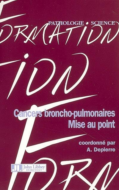 Cancers broncho-pulmonaires : mise au point