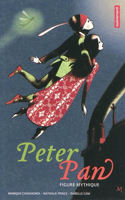 Peter Pan, figure mythique Peter Pan, figure mythique
