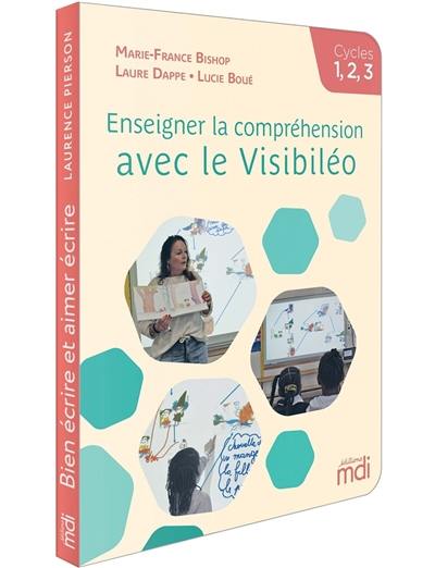 Enseigner la compréhension avec le Visibiléo : cycles 1, 2, 3