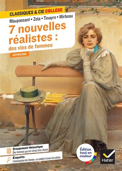 7 nouvelles réalistes : des vies de femmes : anthologie 7 nouvelles réalistes : des vies de femmes : anthologie