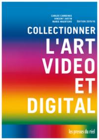 Collectionner l'art vidéo et digital