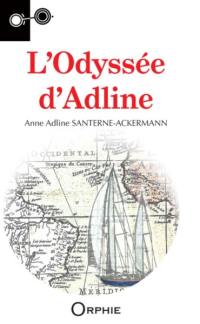 L'odyssée d'Adline : récit de voyage