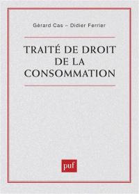 Traité de droit de la consommation