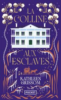 La colline aux esclaves