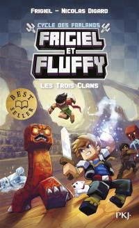 Frigiel et Fluffy : cycle des Farlands. Vol. 1. Les trois clans