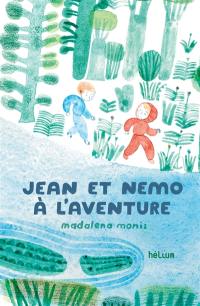 Jean et Némo à l'aventure Jean et Némo à l'aventure