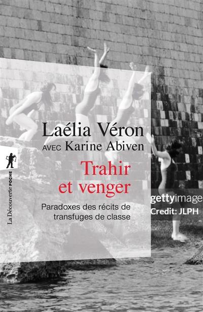 Trahir et venger : paradoxes des récits de transfuges de classe