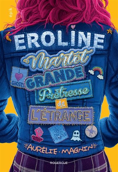 Eroline Martot : grande prêtresse de l'étrange