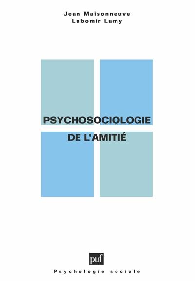 Psychosociologie de l'amitié Psychosociologie de l'amitié
