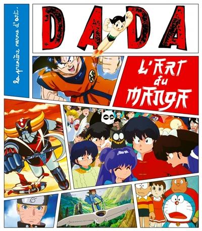 Dada, n° 270. L'art du manga Dada, n° 270. L'art du manga