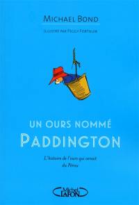 Un ours nommé Paddington Un ours nommé Paddington