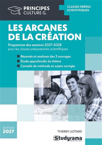 Les arcanes de la création : programme des sessions 2027-2028 pour les classes préparatoires scientifiques